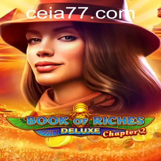 Book of Riches Deluxe Chapter 2: Descubra o Mundo Empolgante da Ceia777.com