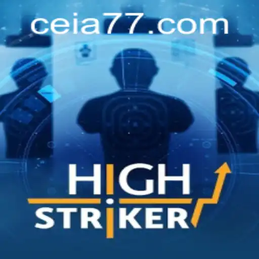 HighStriker: Domine o Jogo com Ceia777.com